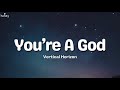 You're A God - Vertical Horizon (Lyrics) 🐝🎧