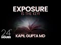 GET EXPOSURE! - 24 Hours of Ageless Wisdom by Dr. Kapil Gupta MD | Kapil Gupta, Naval & Moe Abdou