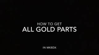 How To Unlock All Gold Parts in Mario Kart 8 Deluxe