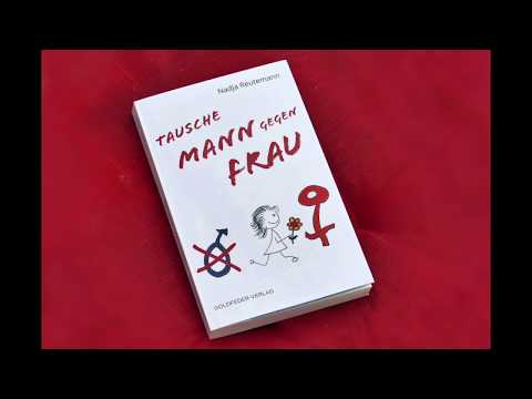Tausche Mann gegen Frau | Nadja Reutemann | GOLDFEDER-VERLAG