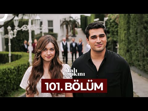 Yalı Çapkını 101. Bölüm (FİNAL)