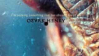 Ozark Henry - Hope is a Dope