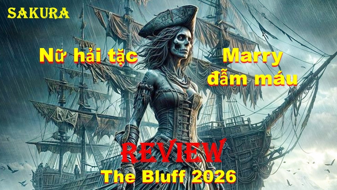REVIEW PHIM NỮ HẢI TẶC KHÉT TIẾNG ẨN MÌNH LÀM NGƯỜI ĐÀN BÀ LÀNG CHÀI || SAKURA REVIEW