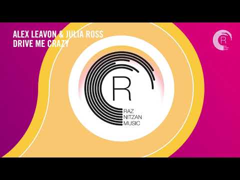 VOCAL TRANCE: Alex Leavon & Julia Ross - Drive Me Crazy (RNM) + LYRICS