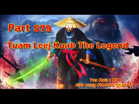 Tuam Leej Kuab The Hmong Shaman Warrior (Part 579)
