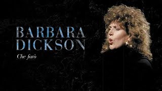 Barbara Dickson - Che Farò (Full Film)
