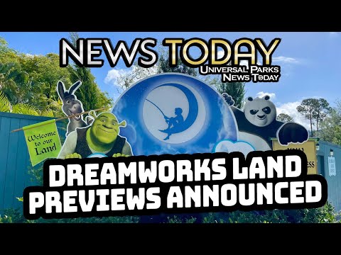 DreamWorks Land Previews Announced