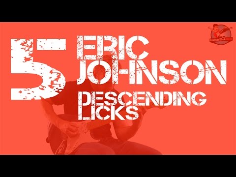 5 Eric Johnson Style Descending Pentatonic Licks - with Tabs