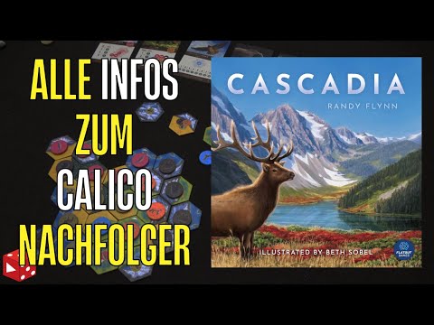 Cascadia - die bessere Alternative zum bereits großartigen Calico? Komplett vorgespielt & erklärt