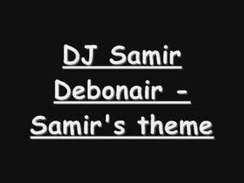 DJ Samir Debonair - Samir's theme