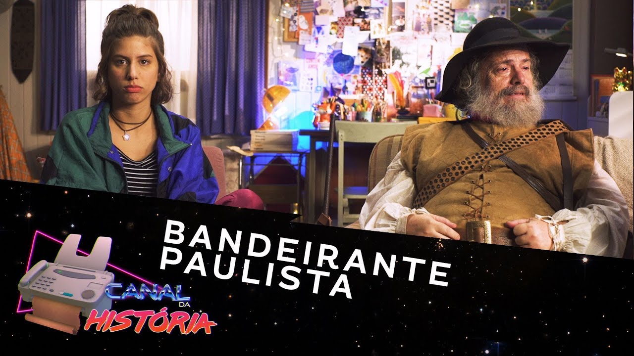 Bandeirante Paulista | Canal da História