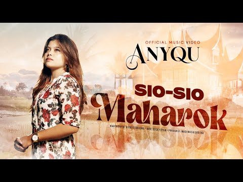 Anyqu - Sio Sio Maharok (Official Music Video)