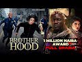 BROTHERHOOD - FULL DRAMA ONE MILLION NAIRA AWARD || PORTABLE | BOBRISKY |TRINITY #bobrisky #portable