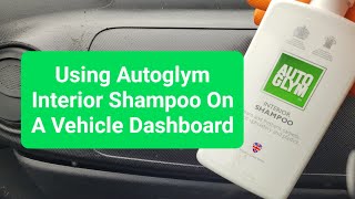 Using Autoglym Interior Shampoo To Clean A Vehicle Dashboard Demonstration