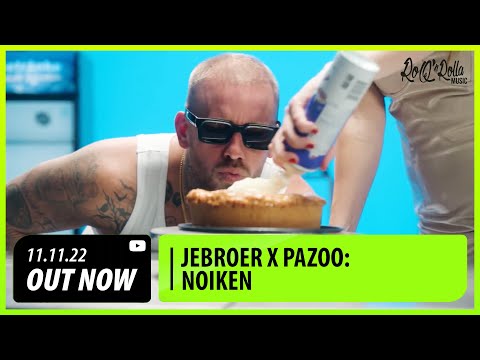 Jebroer x Pazoo - Noiken (Official Music Video)