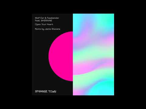 Wolf Ear & Fassbender ft. SHERiNNE - Open Your Heart (Original Mix) [Strange Town Recordings]