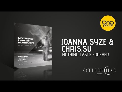 Joanna Syze & Chris.SU - Nothing Lasts Forever [Othercide Records]