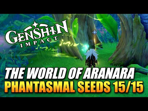 Genshin Impact - The World Of Aranara / Collect Phantasmal Seeds (World Quest Guide)