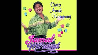 Download lagu Jamal Mirdad - Cinta Anak Kampung mp3