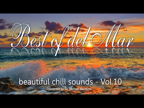 Best Of Del Mar Vol.10 (Full Album) chillout music, relaxing music, lounge music by Michael Maretimo