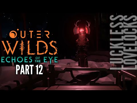 Outer Wilds: Echoes of the Eye Part 12 // Hitting A Wall // Let's Play Gameplay Playthrough 4k 60fps