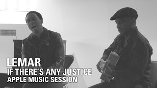 Lemar |  If There&#39;s Any Justice (Apple Music Session)