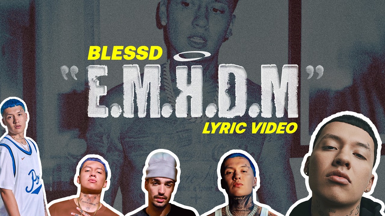 BLESSD -  E.M.H.D.M (Lyric Video)