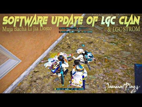 Software Update Of LGC Clan ✔ | @lgcstormofficial bsdk dekh | JawwadPlayz