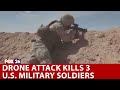 Middle East attack kills 3 U.S. Military soldiers