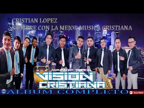 Agrupacion Tropical Vision Cristiana Album Cpmleto vol 2