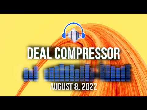 Music Software News & Sales for August 8, 2022 - Deal Compressor Show