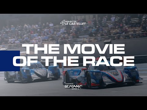 The movie of the race | 4 Hours of Le Castellet 2022 | ELMS