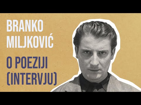Branko Miljković govori o poeziji i njenim oblicima (intervju)