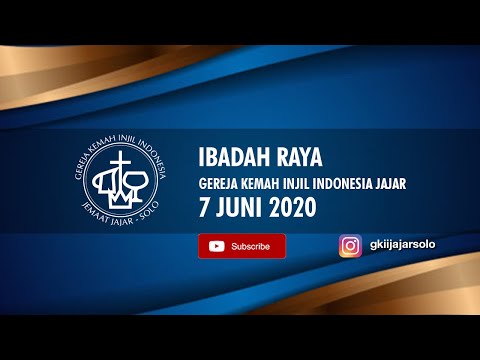 Ibadah Raya 7 Juni 2020 - GEREJA KEMAH INJIL INDONESIA - JAJAR SOLO
