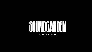Soundgarden - Live to Rise