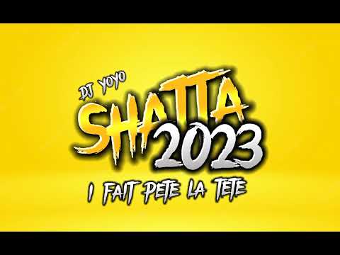 SHATTA 2023 | Dj yoyo (2023) 🔥