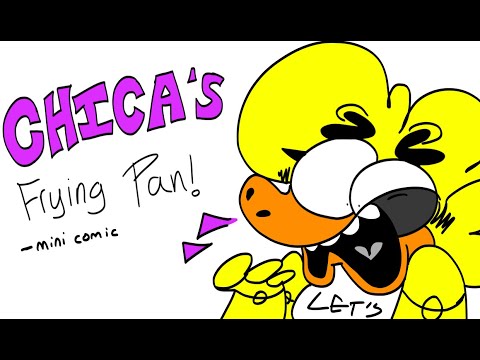 chica’s frying pan - wtt5 mini comic