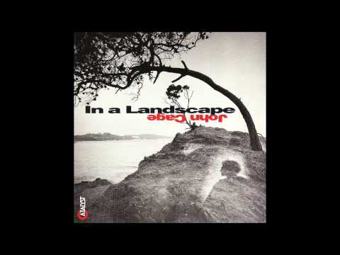 In A Landscape - John Cage