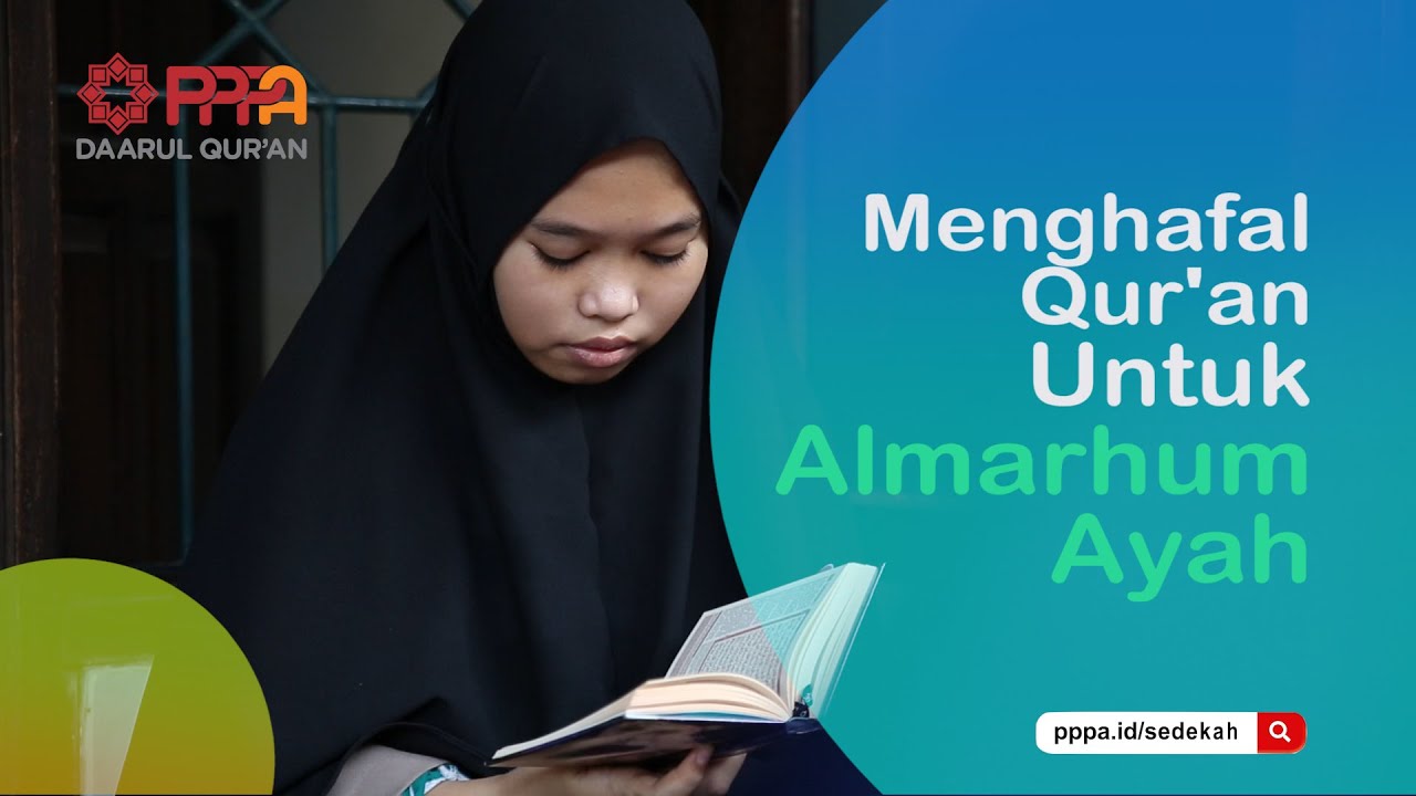 Menghafal Qur'an untuk Almarhum Ayah