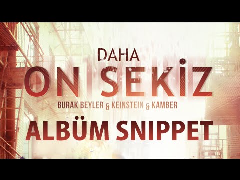 Kamber & Kein - Daha 18 (Albüm Snippet)