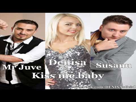DENISA SI PLAY AJ - KISS ME BABY