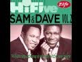 Sam & Dave - When something is wrong with my ...