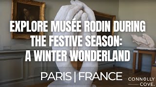 Explore Musée Rodin During the Festive Season: A Winter Wonderland | Paris | France