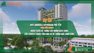 Apec Mandala Wyndham Phú Yên - Toàn Cầu Invest Thi công Nhôm kính