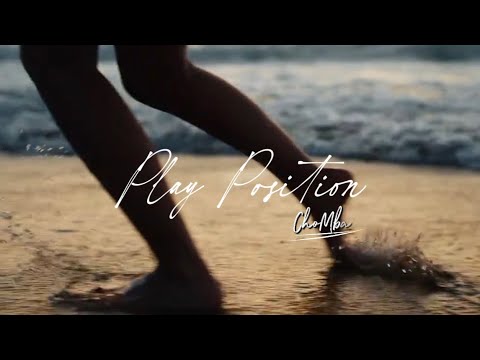 ChoMbae - Play Position (Lyrics Video)