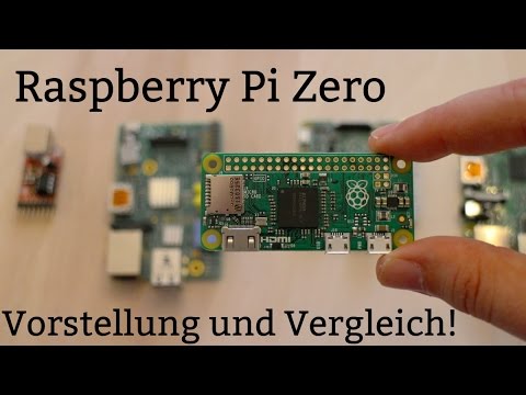 Raspberry Pi Zero: Vorstellung und Vergleich mit Pi 2, A+ & Co (Deutsch / German)