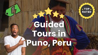 Guided Tours in Puno, Peru