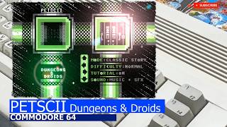 Commodore 64 -=PETSCII Dungeons & Droids=-