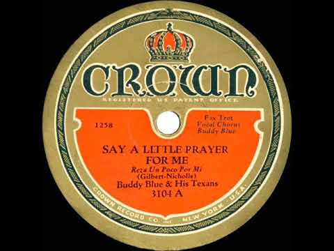 1931 Smith Ballew (as ‘Buddy Blue’) - Say A Little Prayer For Me (Crown version)