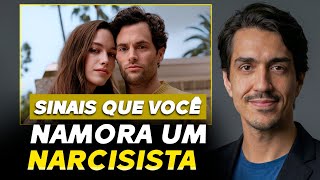 7 Sinais PERIGOSOS de que Você namora um Narcisista!